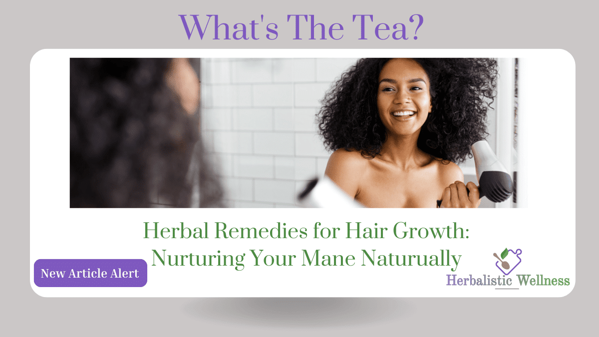 Herbal Remedies for Hair Growth